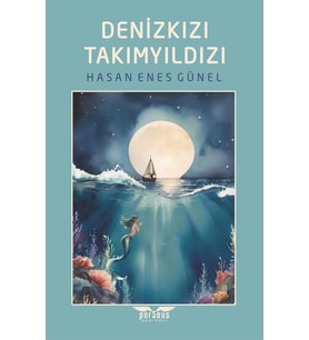 Denizkızı Takımyıldızı / Perseus Yayınevi / Hasan Enes Günel