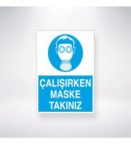 Çalışırken Maske Takınız