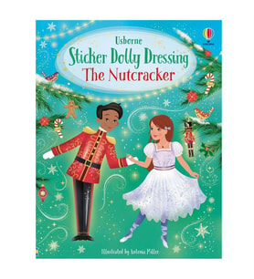 Sticker Dolly Dressing The Nutcracker Usborne Publishing