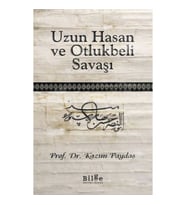 Uzun Hasan ve Otlukbeli Savaşı