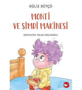 Monti ve Şimdi Makinesi