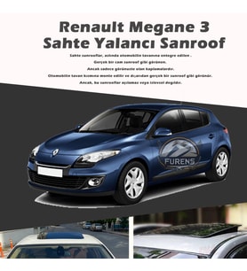 Renault Megane 3 Parlak Siyah Yalancı Çakma Sahte Sunroof