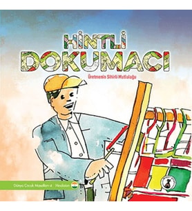 Hintli Dokumacı - Üretmenin Sihirli Mutluluğu