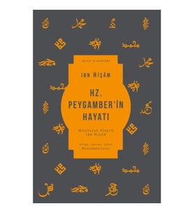 Hz. Peygamber’in Hayatı - Muhtasar Siretü İbn Hişam