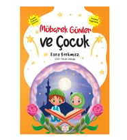 Nesil Çocuk - Mübarek Günler Ve Çocuk Esra Korkmaz