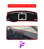 VOLKSWAGEN CADDY (2015-2021) Torpido Örtüsü Araca Özel Üretim Kolay Montaj Tam Uyum B81