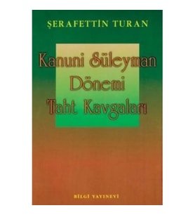 Kanuni Süleyman Dönemi: Taht Kavgaları