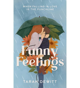 Funny Feelings: A Swoony Friends-To-Lovers Rom-Com About Looking For The Laughter In Life