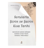 Sorularla Şiirin ve Şairin Kısa Tarihi