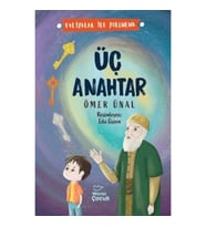 Üç Anahtar - Evliyalar İle Yolculuk