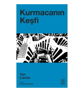 Kurmacanın Keşfi