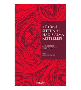 Kütüb-İ Sitte’nin Hadis Alma Kriterleri