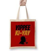 Yippee Ki Yay Mother Fucker Quote 2022 Bez Çanta Uzun Saplı