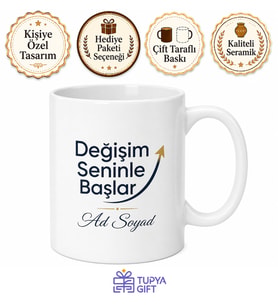 Değişim Seninle Başlar Yazılı Kupa Bardak Motivasyon Hediye