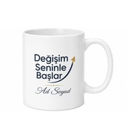 Değişim Seninle Başlar Yazılı Kupa Bardak Motivasyon Hediye