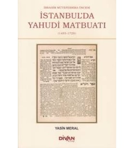 İbrahim Müteferrika Öncesi İstanbul'da Yahudi Maybuatı