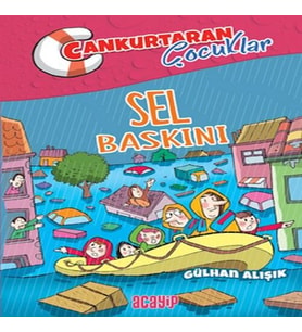 Cankurtaran Çuklar 3 Sel Baskını