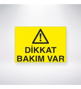 Dikkat Bakım Var 21x28 Arkası Yapışkanlı Levha