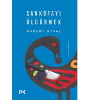 Sankofayı Öldürmek