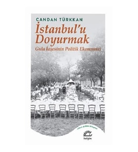 İstanbul’u Doyurmak
