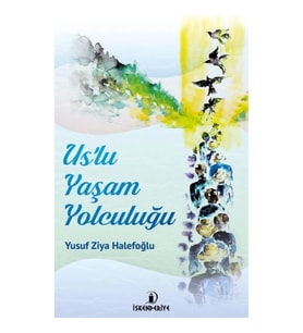 Us'lu Yaşam Yolculuğu