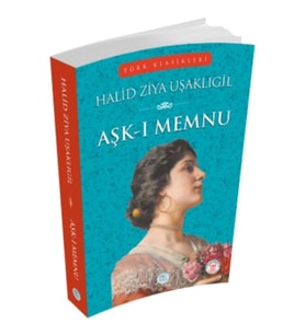 Türk Klasikleri - Aşk-ı Memnu