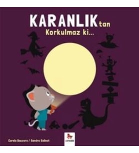 Karanlık'tan Korkulmaz ki…