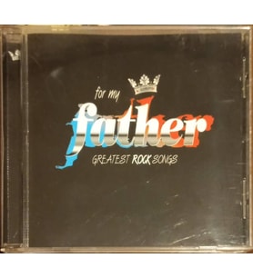 (Plak Değildir CD dir) CD For My Father Greatest Rock Songs CD (Karışık)