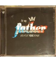 (Plak Değildir CD dir) CD For My Father Greatest Rock Songs CD (Karışık)