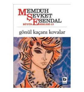 Gönül Kaçanı Kovalar