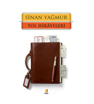 Yol Hikayeleri (Fotoğraf Albümlü)