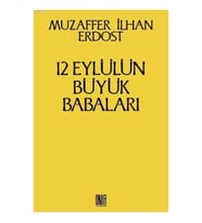 12 Eylül'ün Büyük Babaları