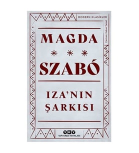 Izanın Şarkısı Magda Szabo Yapı Kredi Yayınları