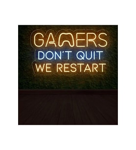 GAMERS DON'T QUIT WE RESTART Yazılı Neon Tabela