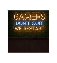GAMERS DON'T QUIT WE RESTART Yazılı Neon Tabela