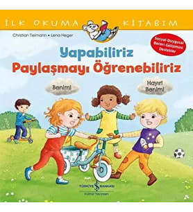 Yapabiliriz, Paylaşmayı Öğrenebiliriz – İlk Okuma Kitabım