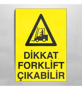 Forklift Çıkabilir Uyarı Levhası 60x90cm (Karışık)