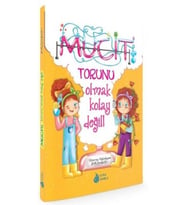 Mucit Torunu Olmak Kolay Değil