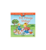 Elif Pikniğe Gidiyor - İlk Okuma Kitabım - Liane Schneider - 24 Sayfa Türkçe Masal Kitabı