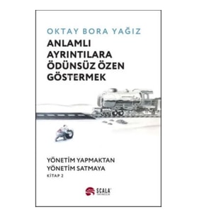 Anlamlı Ayrıntılara Ödünsüz Özen Göstermek