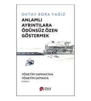 Anlamlı Ayrıntılara Ödünsüz Özen Göstermek
