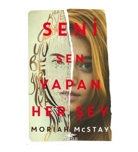 Seni Sen Yapan Her Şey - Moriah Mcstay