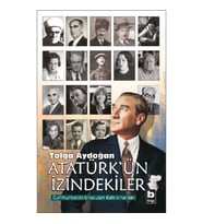 Atatürk'ün İzindekiler
