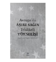 Avrupa’da Aşırı Sağın Tehlikeli Yükselişi