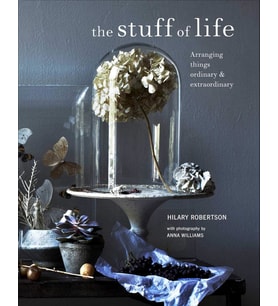 The Stuff Of Life: Arranging Things Ordinary & Extraordinary (Krem)