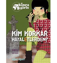 Kinra Girls 4 - Kim Korkar Hayaletlerden