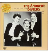 The Andrews Sisters – Rum And Coca Cola