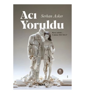 Acı Yoruldu