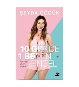 10 Günde 1 Beden İncel Şeyda Öğdük Doğan Kitap