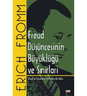 Freud Düşüncesinin Büyüklüğü ve Sınırları
